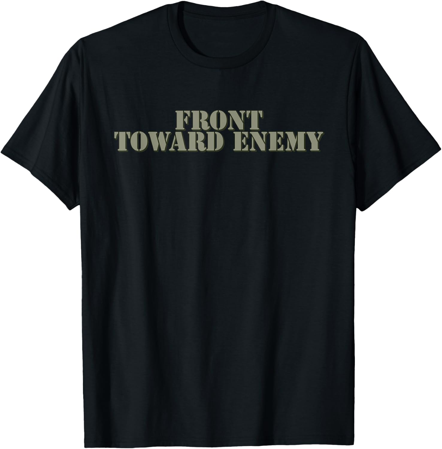 Front Toward Enemy Shirt Claymore Mine Funny Military Joke T-Shirt - T-Shirt | Black