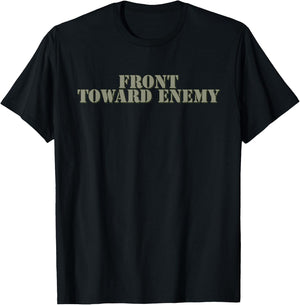 Front Toward Enemy Shirt Claymore Mine Funny Military Joke T-Shirt - T-Shirt | Black