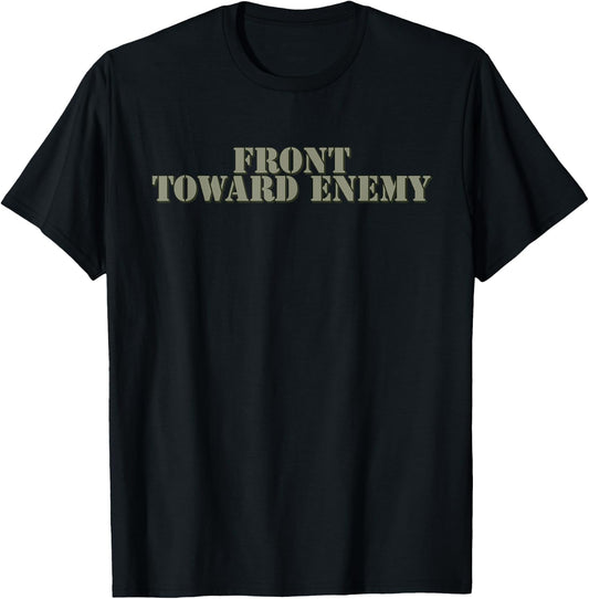 Front Toward Enemy Shirt Claymore Mine Funny Military Joke T-Shirt - T-Shirt | Black