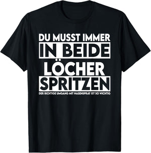 In beide Löcher spritzen - Witziges T-Shirt - T-Shirt | Black
