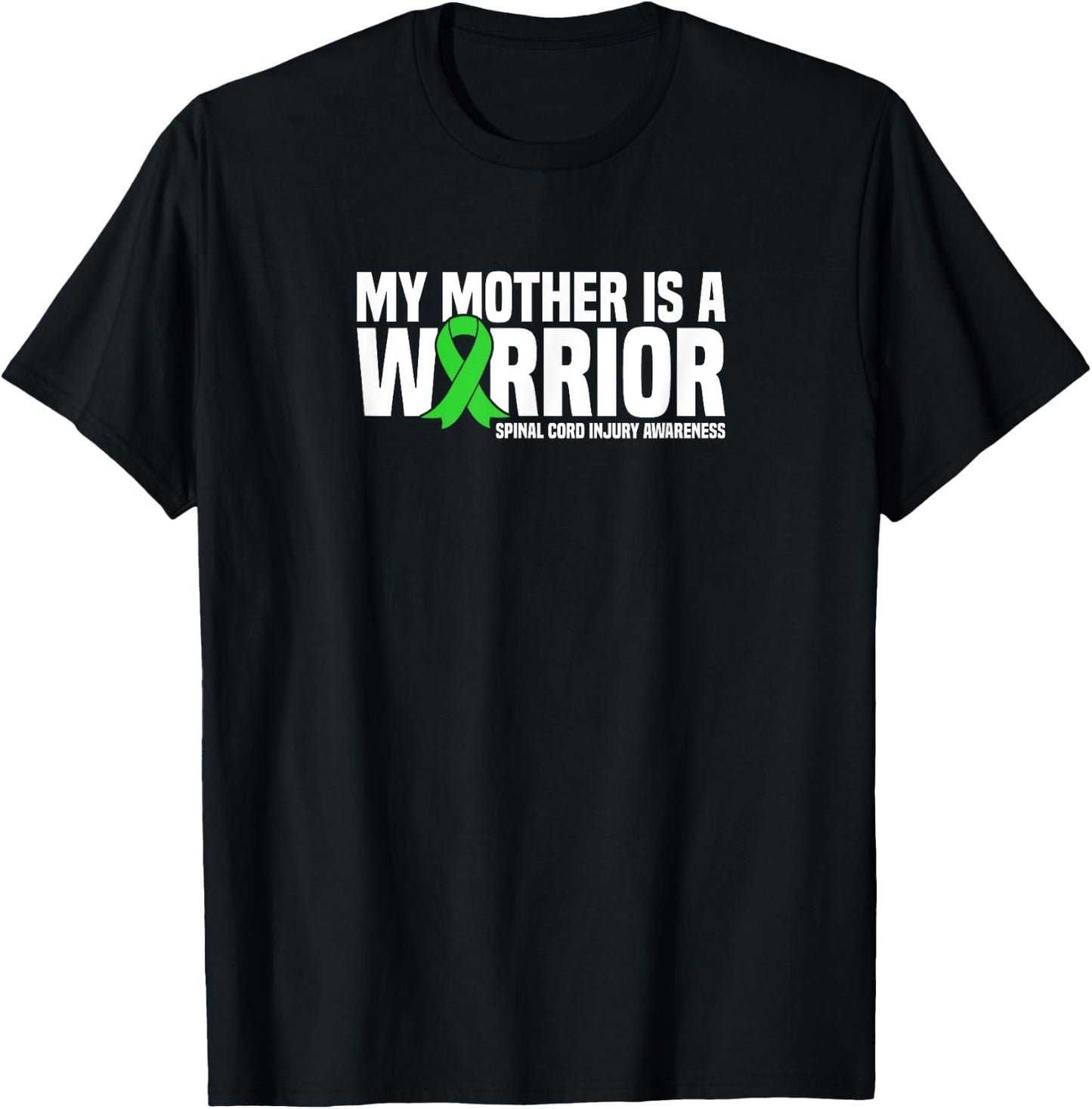 My Mother is a Warrior Spinal Cord Injury Awareness T-Shirt - T-Shirt | Black