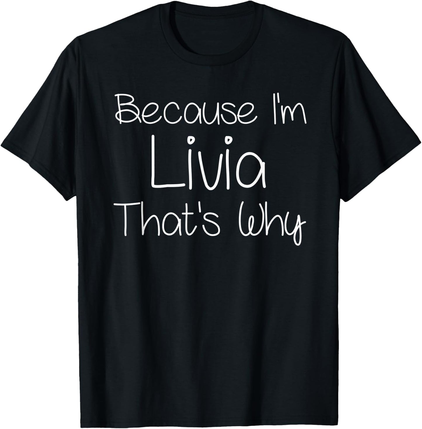 LIVIA Funny Personalized Birthday Women Name Gift T-Shirt - T-Shirt | Black