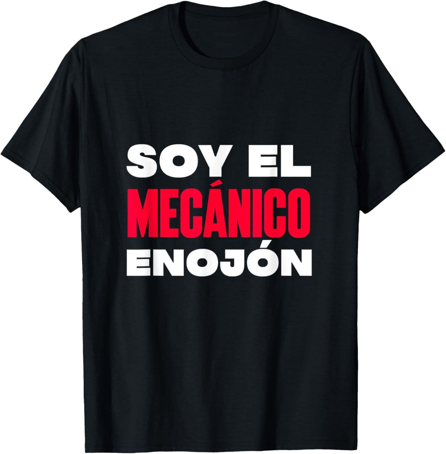 Soy el mecánico enojón T-Shirt - T-Shirt | Black