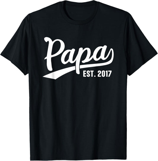 Papa 2017 Papa Since 2017 Papa Est 2017 T-Shirt - T-Shirt | Black
