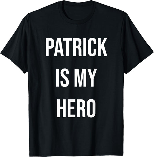 Patrick Is My Hero T-Shirt - T-Shirt | Black