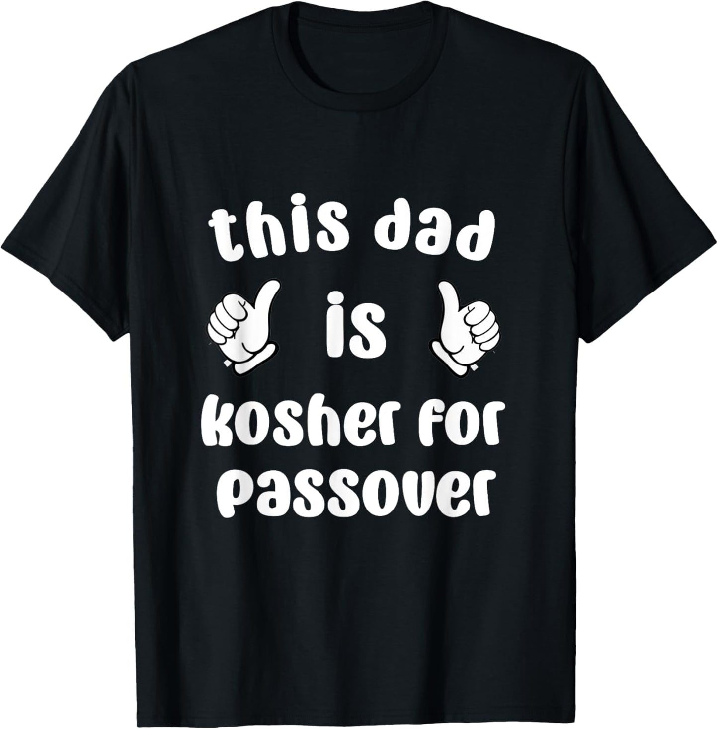 This Dad Is Kosher For Passover Seder Family Pesach Afikoman T-Shirt - T-Shirt | Black
