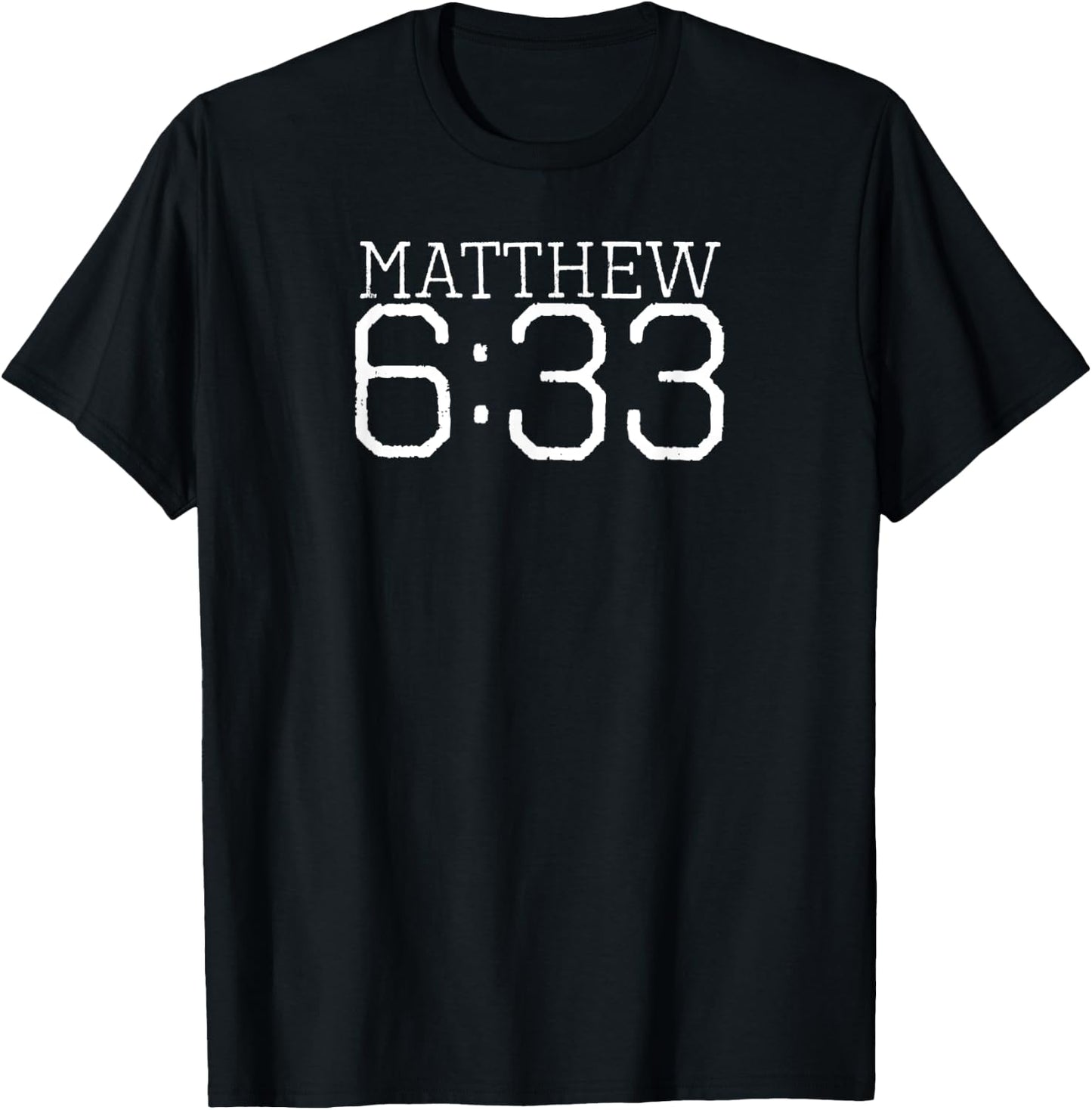 Matthew 6:33 Seek Ye First the Kingdom of God T-Shirt - T-Shirt | Black