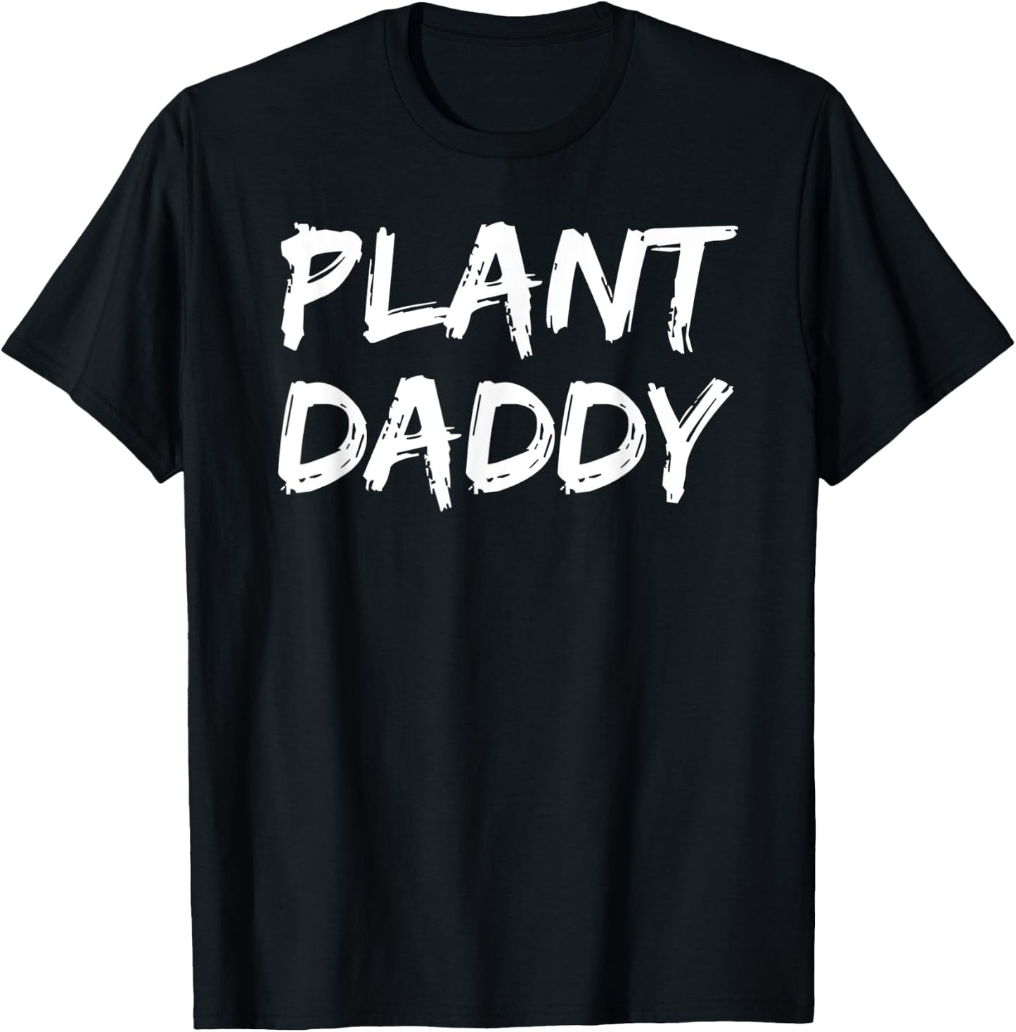 Gardener Farming Gift Gardening Quote Plant Daddy T-Shirt - T-Shirt | Black