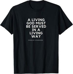 Charles Spurgeon Quote A Living God Faith Christian Jesus T-Shirt - T-Shirt | Black