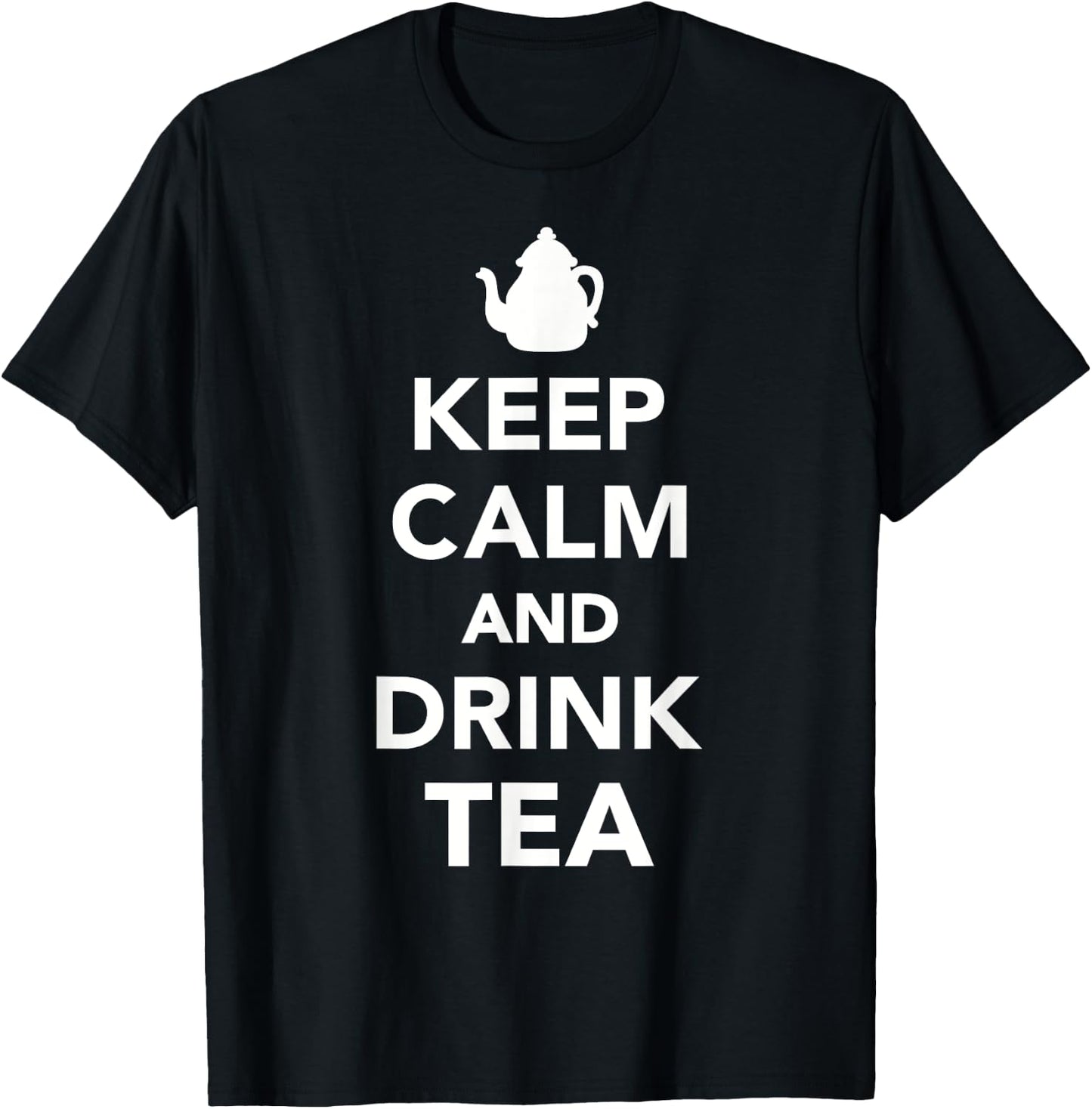 Keep calm and drink tea T-Shirt - T-Shirt | Black