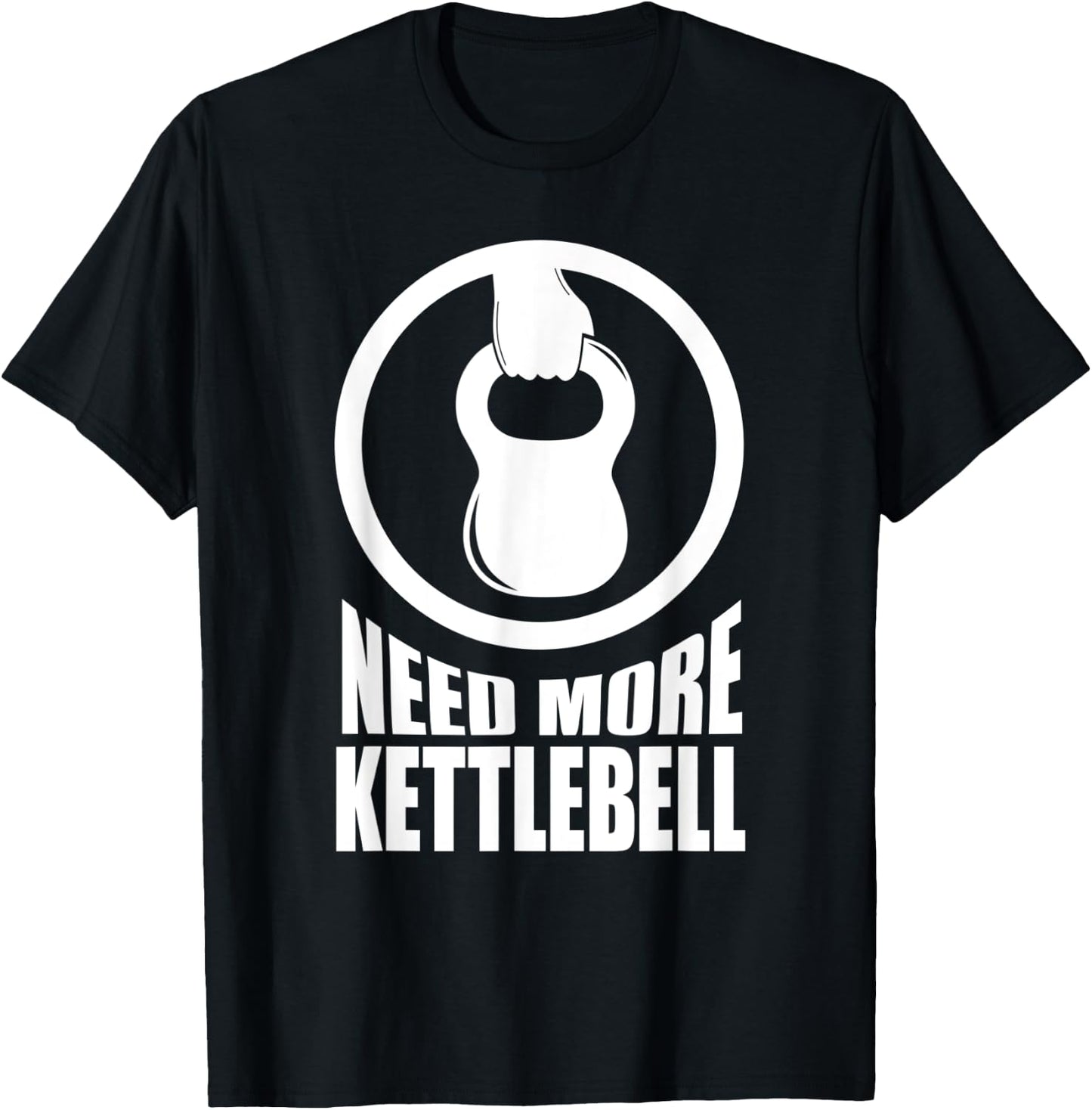 Need More Kettlebell | Grab Life By The Bells Gym workout T-Shirt - T-Shirt | Black