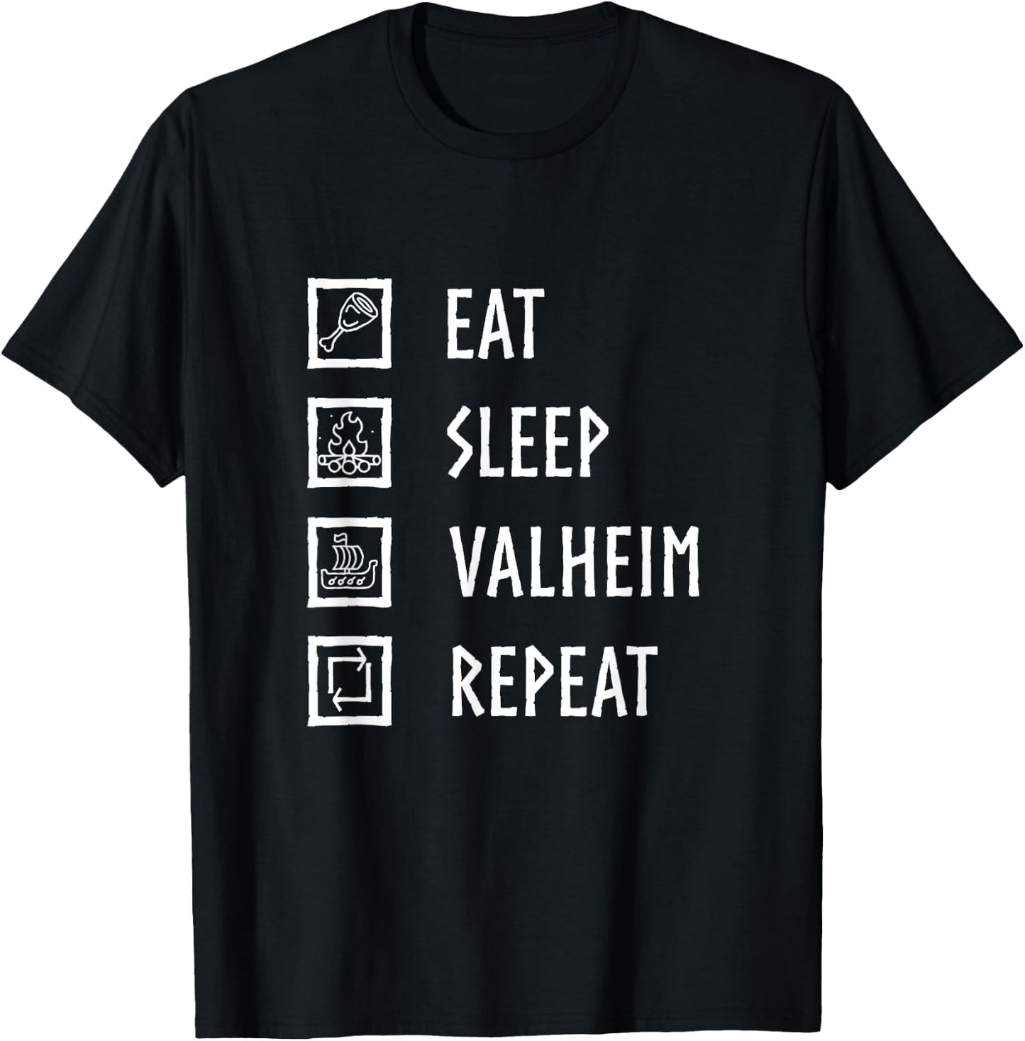 ZipTogs Eat,Sleep,Valheim,Repeat! -Adults Kids Black Short Sleeve Classic Fit T-Shirt - T-Shirt | Black