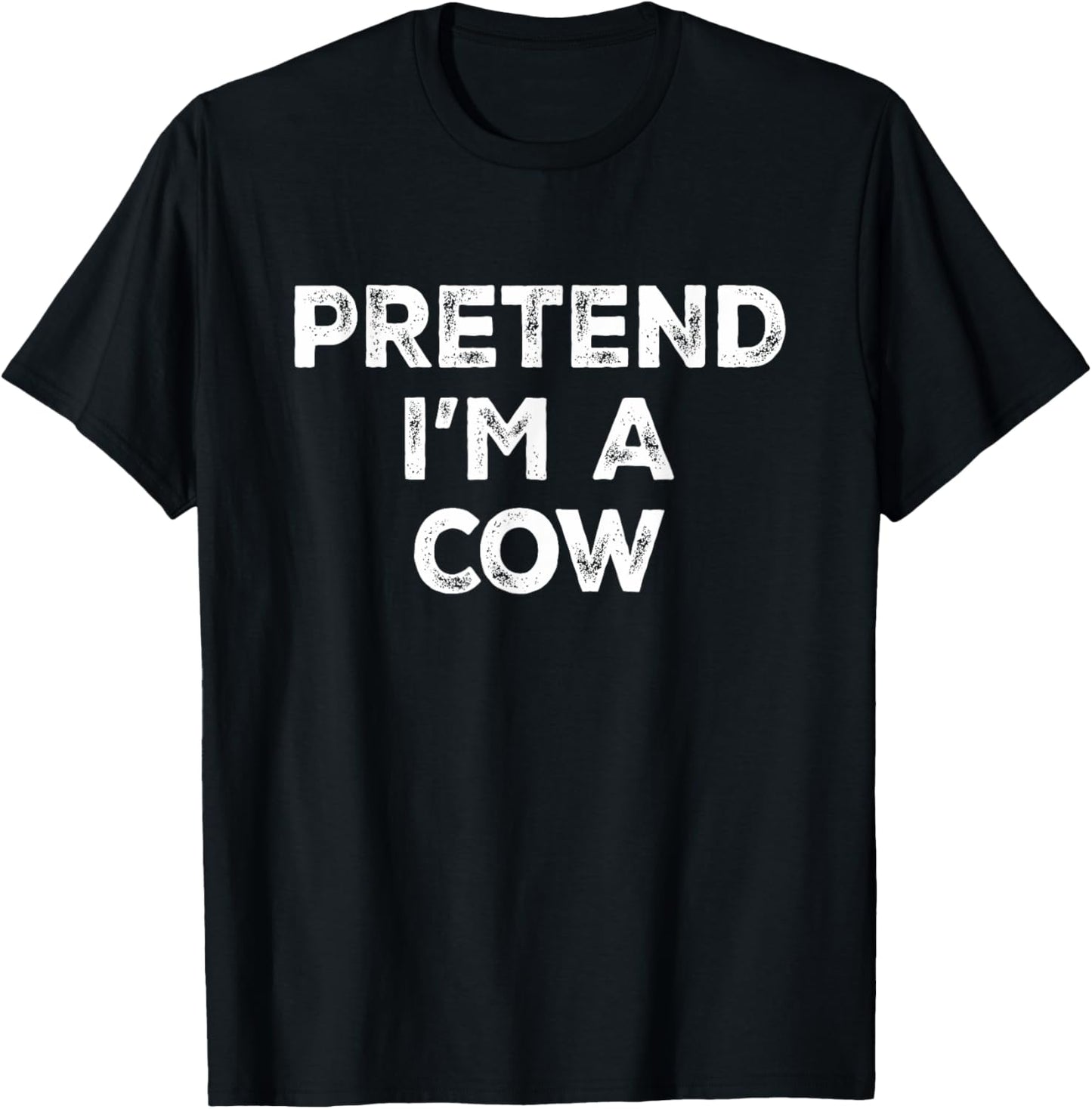 Pretend I'm A Cow Lazy Halloween Costume T-Shirt - T-Shirt | Black