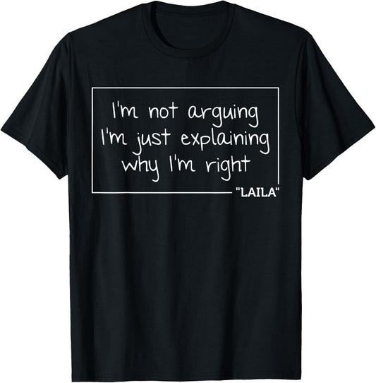 LAILA Quote Personalized Name Funny Birthday Gift T-Shirt - T-Shirt | Black