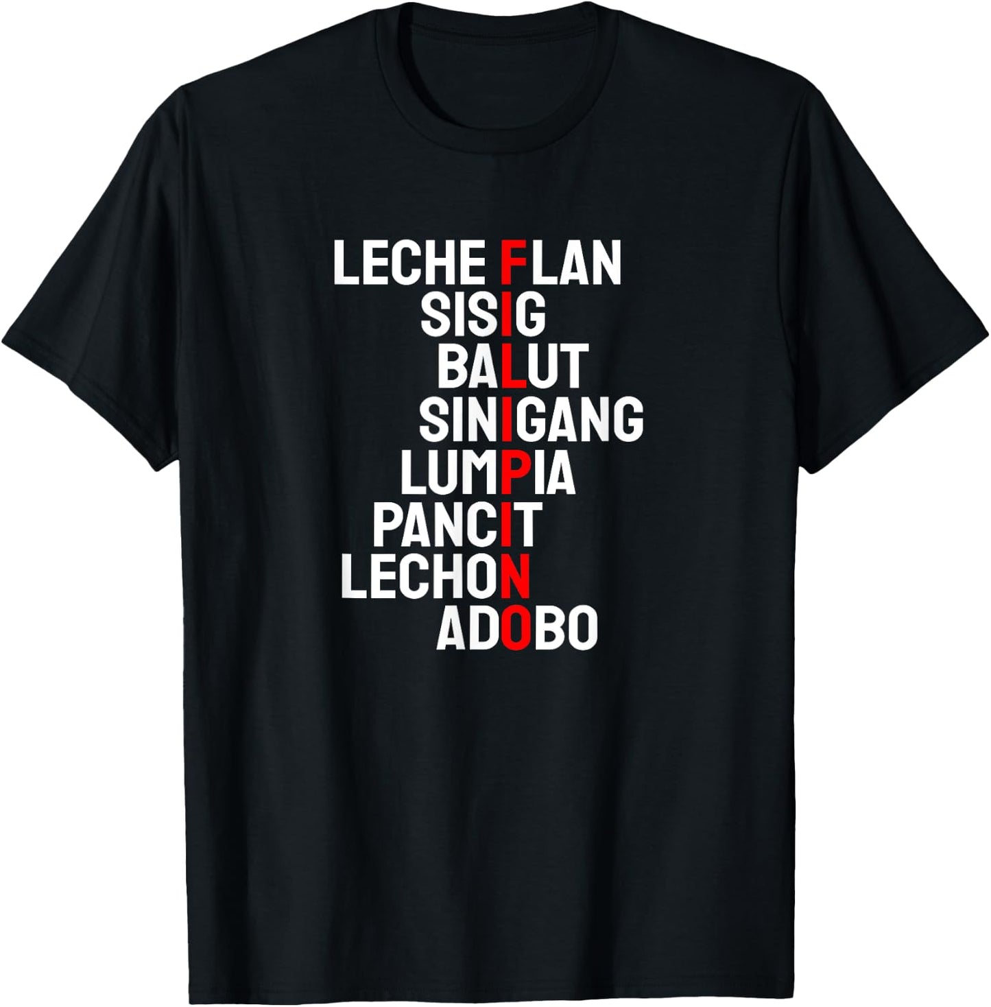 Funny Filipino Popular Food List Phillipines Filipino Shirt T-Shirt - T-Shirt | Black