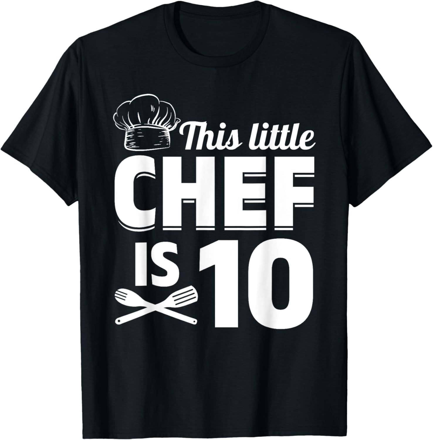 This Little Chef Is 10 Cook Chef Birthday Chef Kid Cook Chef T-Shirt - T-Shirt | Black