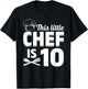 This Little Chef Is 10 Cook Chef Birthday Chef Kid Cook Chef T-Shirt - T-Shirt | Black