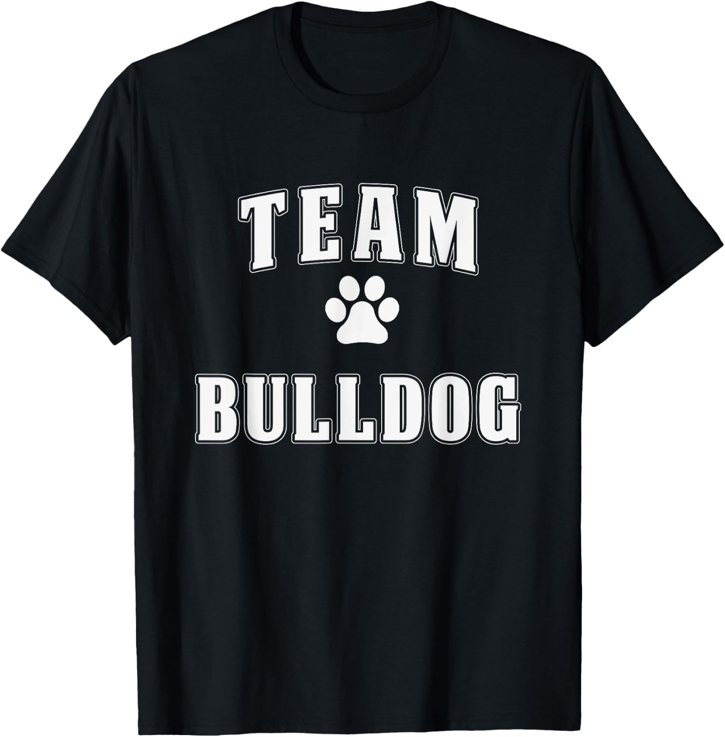 Team Bulldog - Funny Bulldog Shirt Gift Bulldog Lover Women Girls Kids T-Shirt - T-Shirt | Black