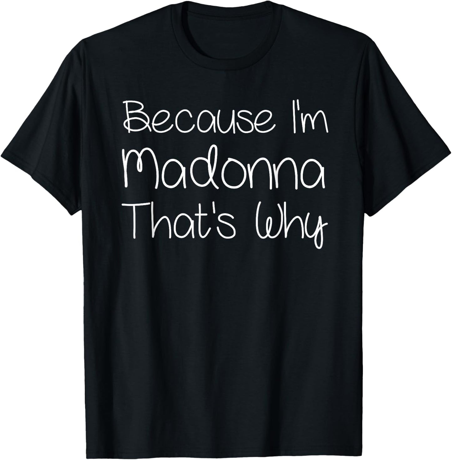 MADONNA Funny Personalized Birthday Women Name Gift T-Shirt - T-Shirt | Black