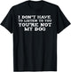 Funny Dog Dog Trainer Gift You're Not My Dog Women Girls Kids T-Shirt - T-Shirt | Black
