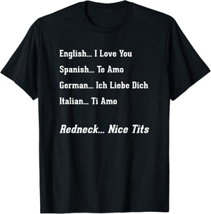 Funny Redneck Gifts With Sayings Men Women Love You T-Shirt - T-Shirt | Black