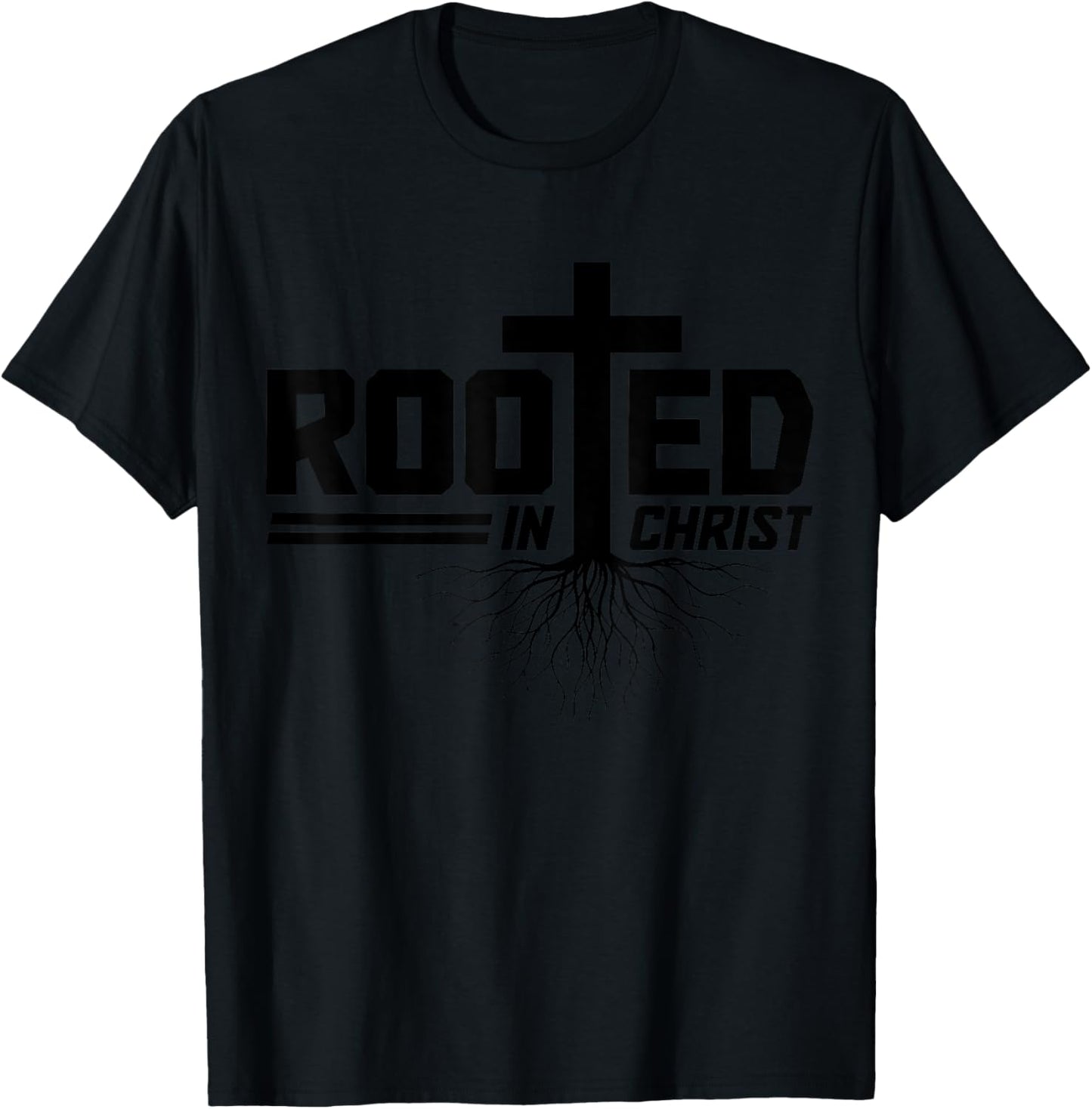 Christian Rooted In Christ Jesus Bible Verse Church Pastor T-Shirt - T-Shirt | Black