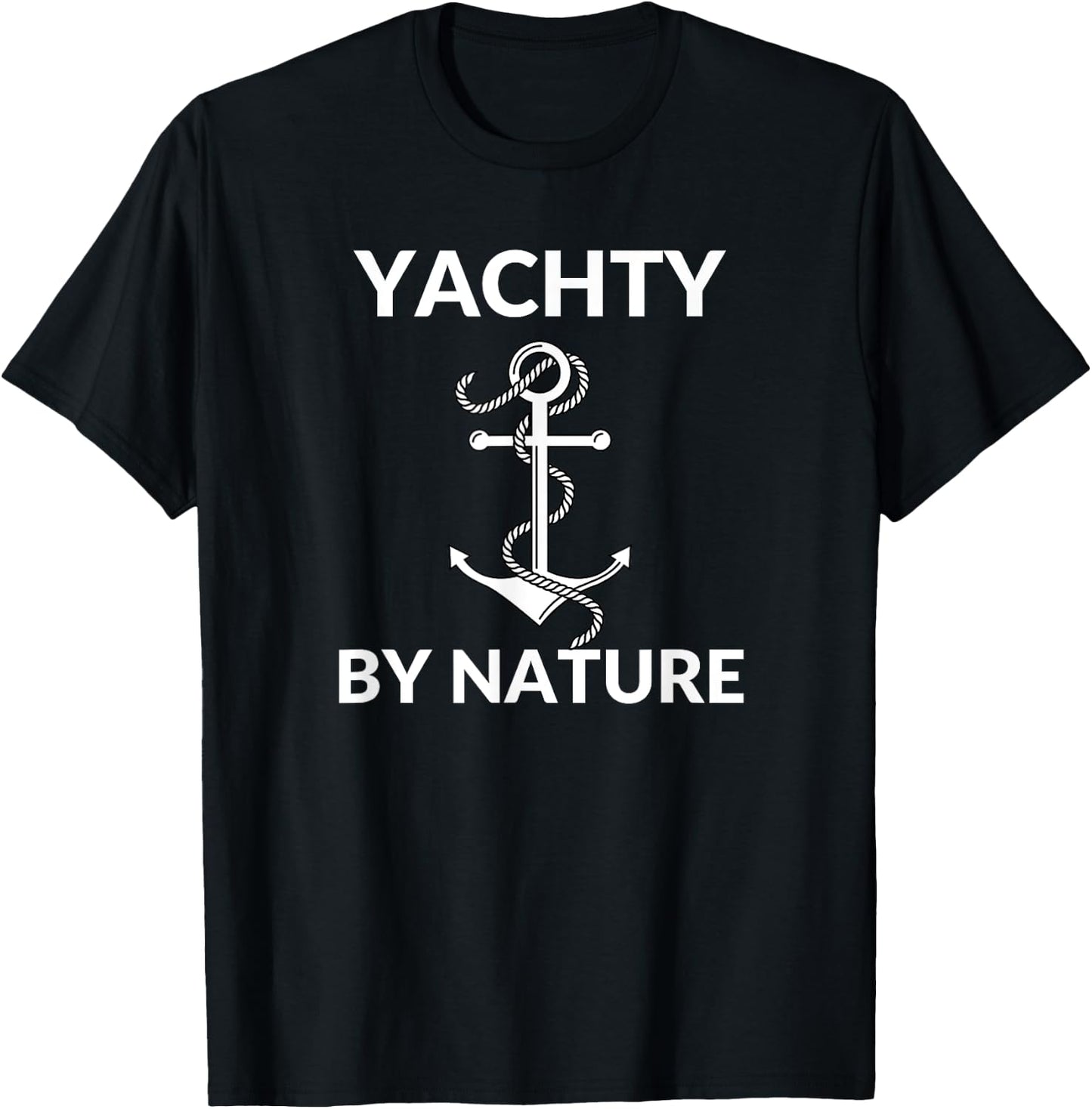 Yachty By Nature Fun Boat Anchor Yacht T-Shirt - T-Shirt | Black