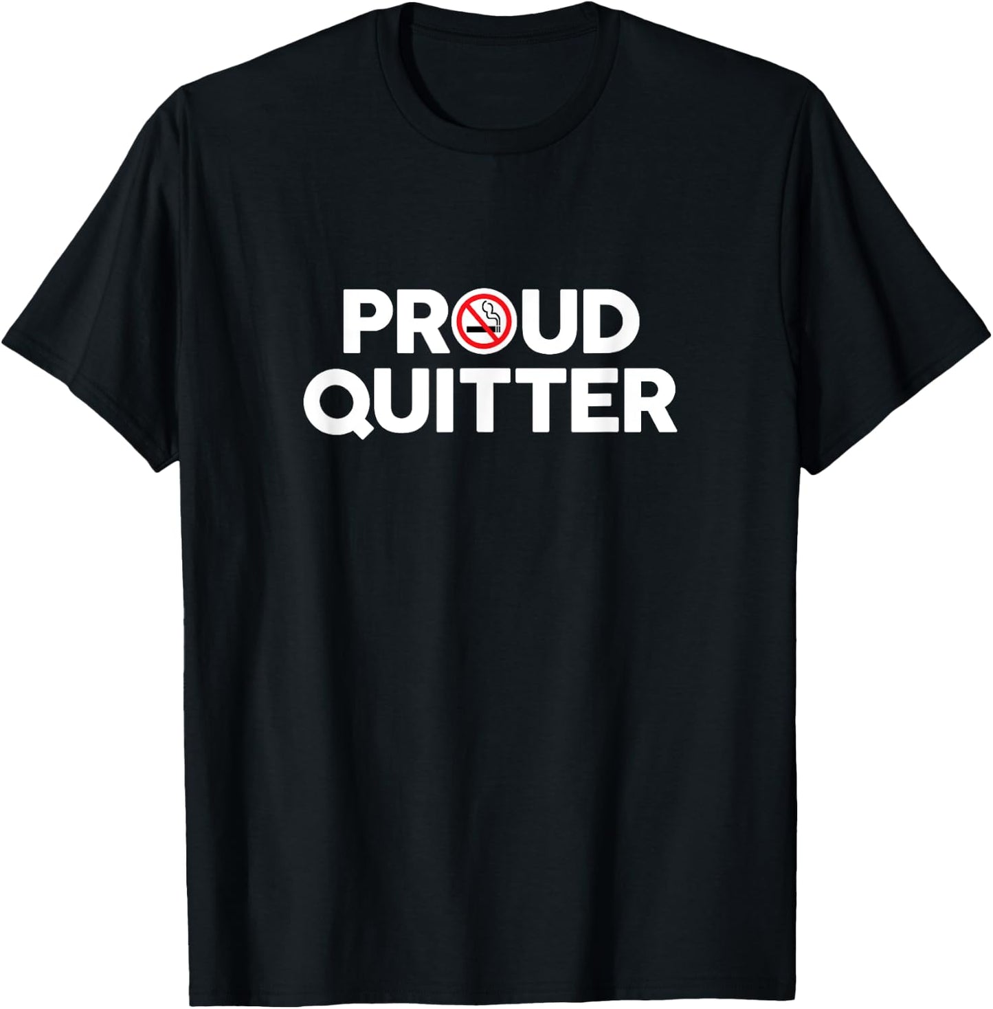 Proud Quitter - Quit Smoking T-Shirt - T-Shirt | Black