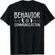 Behavior is Communication Special Education SPED Teacher Men Women T-Shirt - T-Shirt | Black