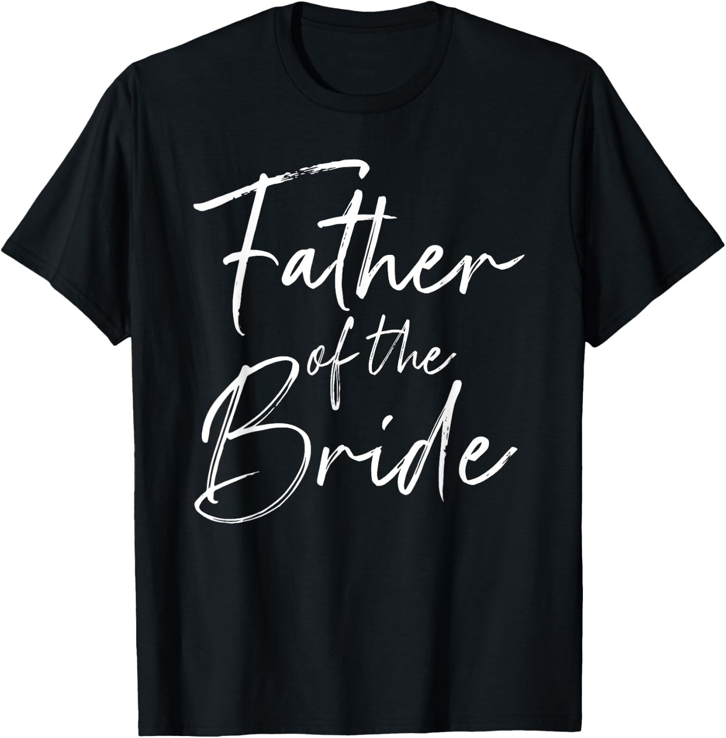 Father of the bride dad Gift wedding or bachelor party T-Shirt - T-Shirt | Black