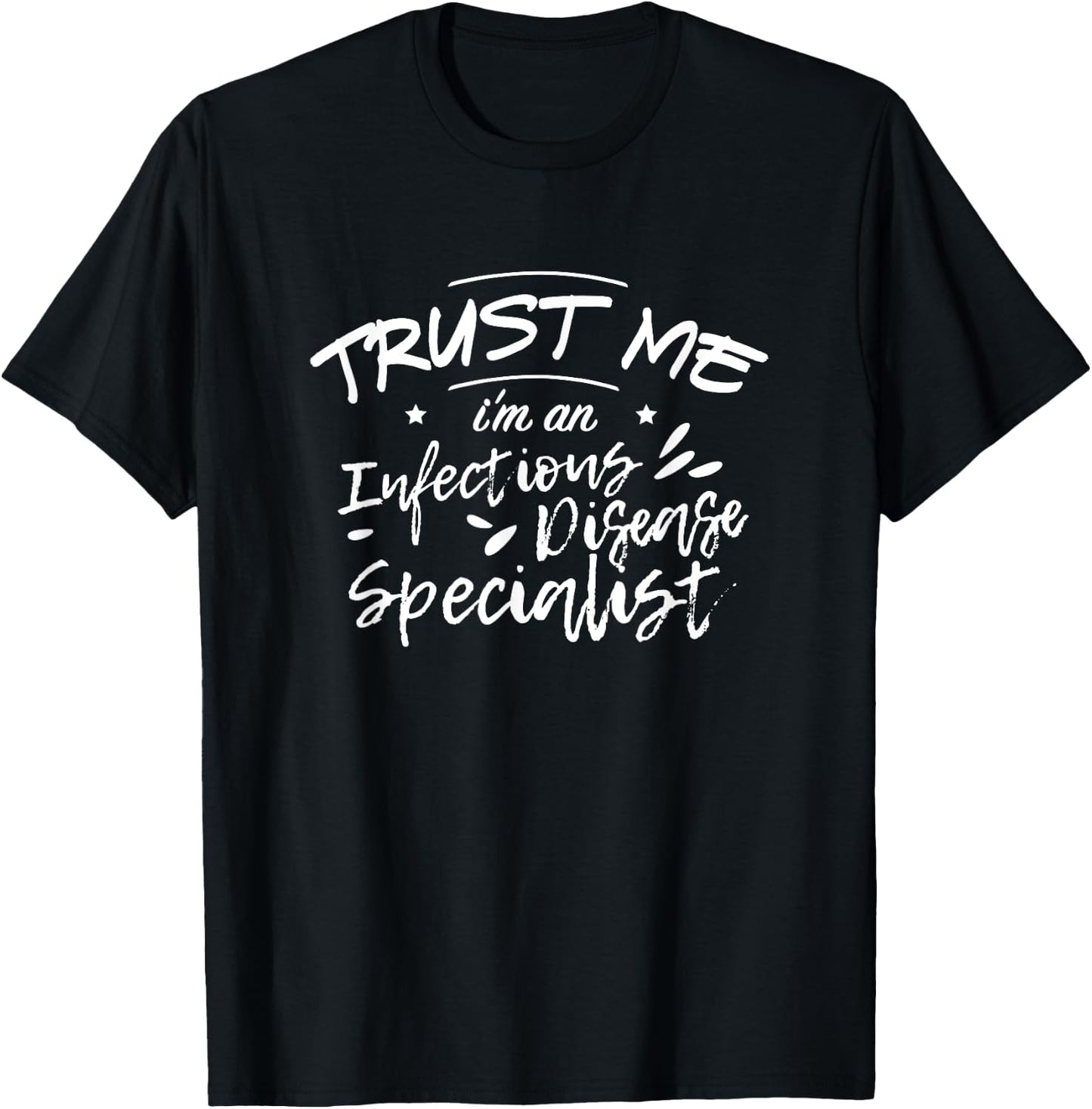 Infectious Disease Specialist Medical Doctor T Shirt T-Shirt - T-Shirt | Black