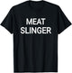Meat Slinger Funny Football Cookout Grill Master T-Shirt - T-Shirt | Black
