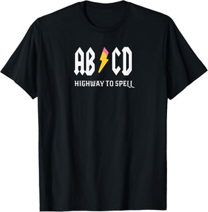 ABCD Highway To Spell Pencil Teacher & Student White Font Men Women Girls Kids T-Shirt - T-Shirt | Black