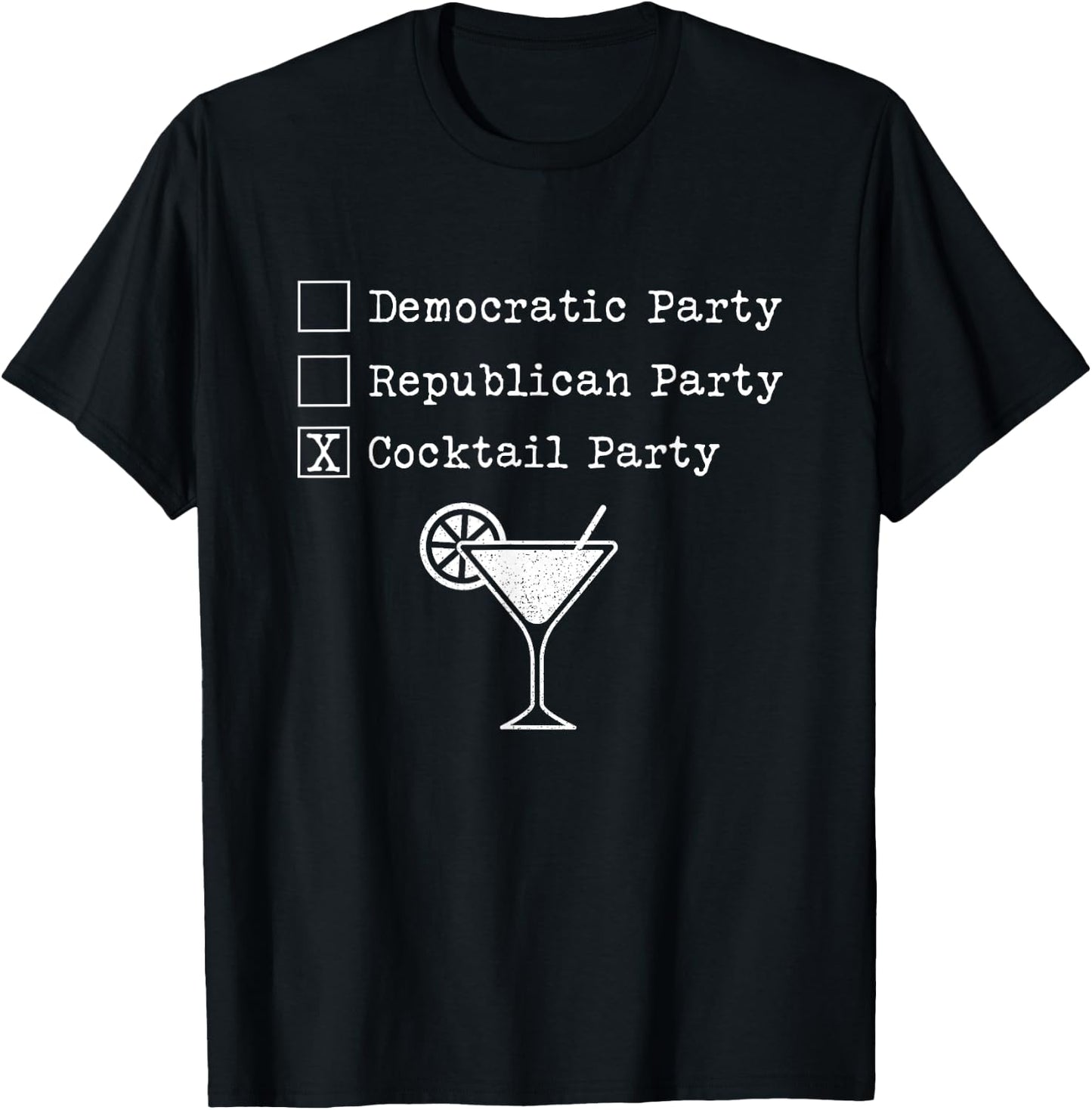 Democratic Republican Cocktail Party Voter Anti-Politics T-Shirt - T-Shirt | Black