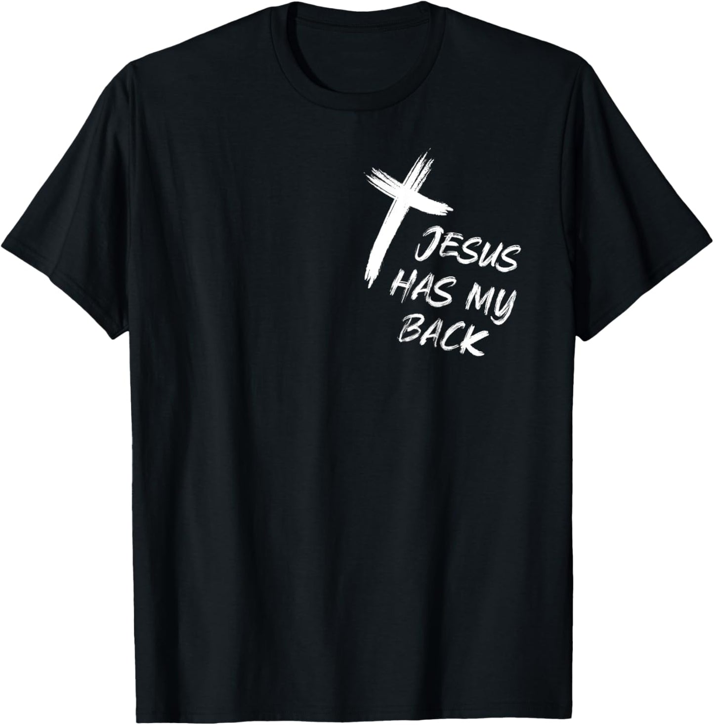 Jesus Has My Back Christian Funny Bible Lover Prayer T-Shirt - T-Shirt | Black