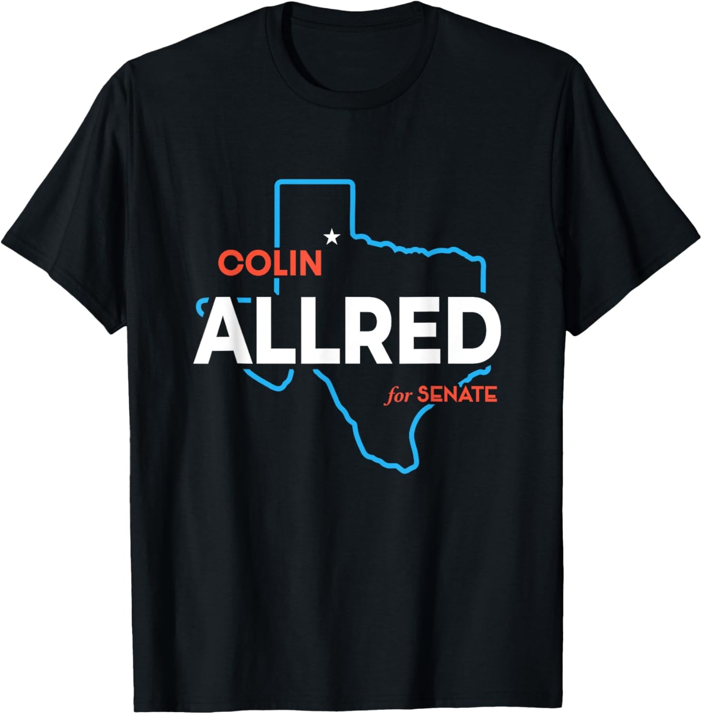 Colin Allred 2024 For US Senate Texas TX Democrat Senator T-Shirt - T-Shirt | Black