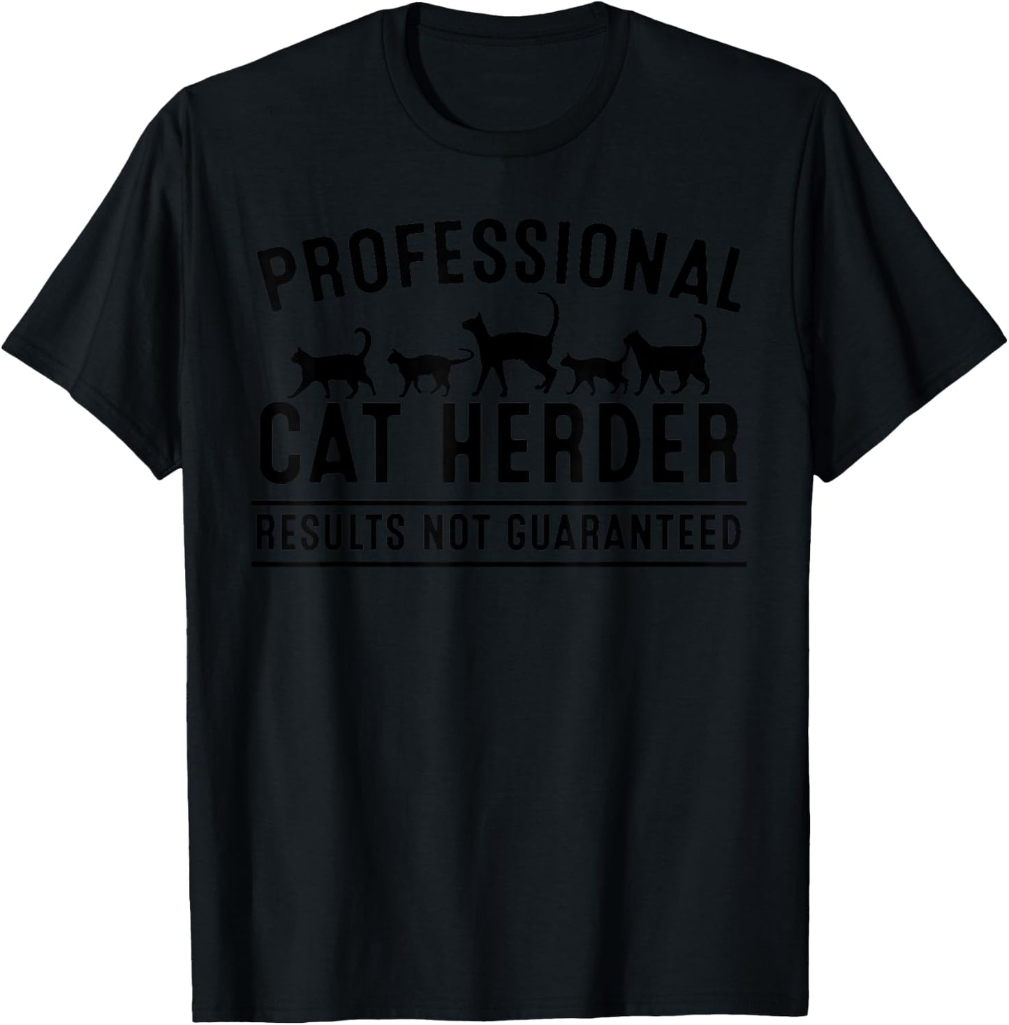 Funny Cat Herder Gift Crazy Animal Kitty Lover Men Women T-Shirt - T-Shirt | Black