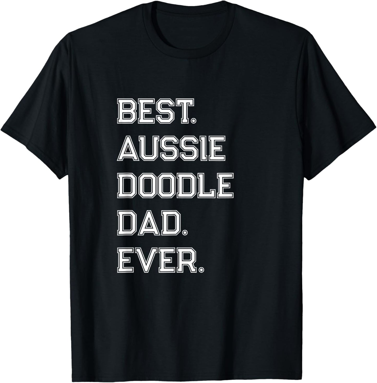 Aussiedoodle Dad T-Shirt - T-Shirt | Black