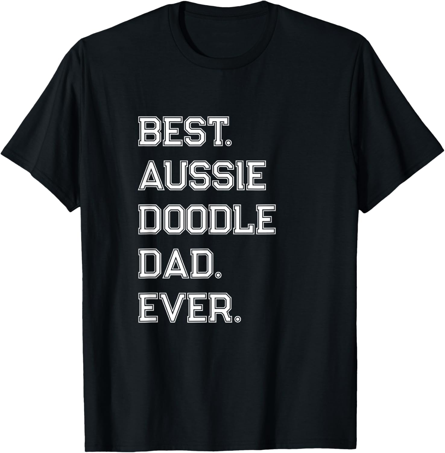 Aussiedoodle Dad T-Shirt - T-Shirt | Black