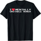 I Love Mentally Unstable Women Funny Gifts T-Shirt - T-Shirt | Black
