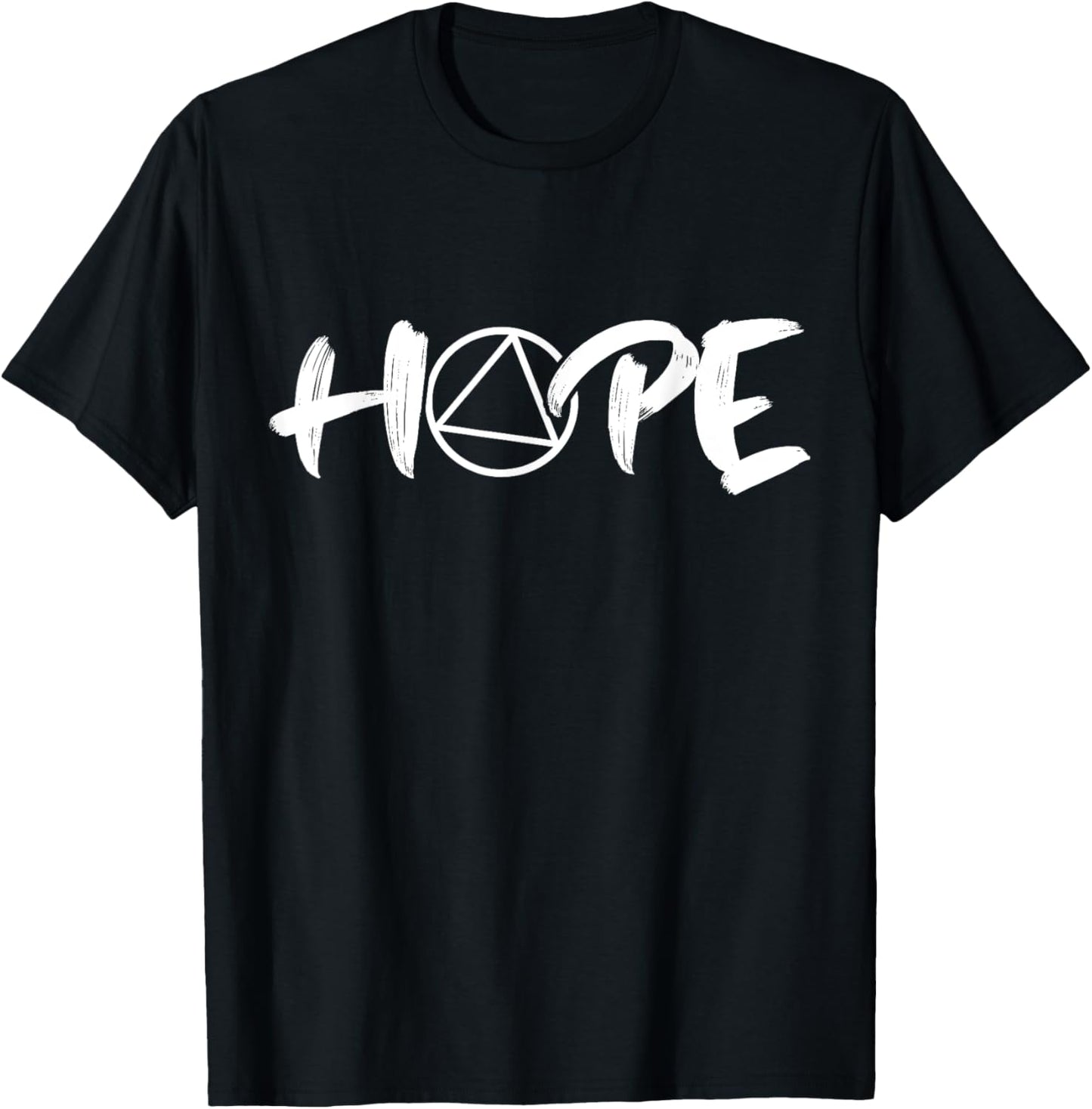 Sobriety Hope Alcoholic Abstinence Support 12 Step Recovery T-Shirt - T-Shirt | Black