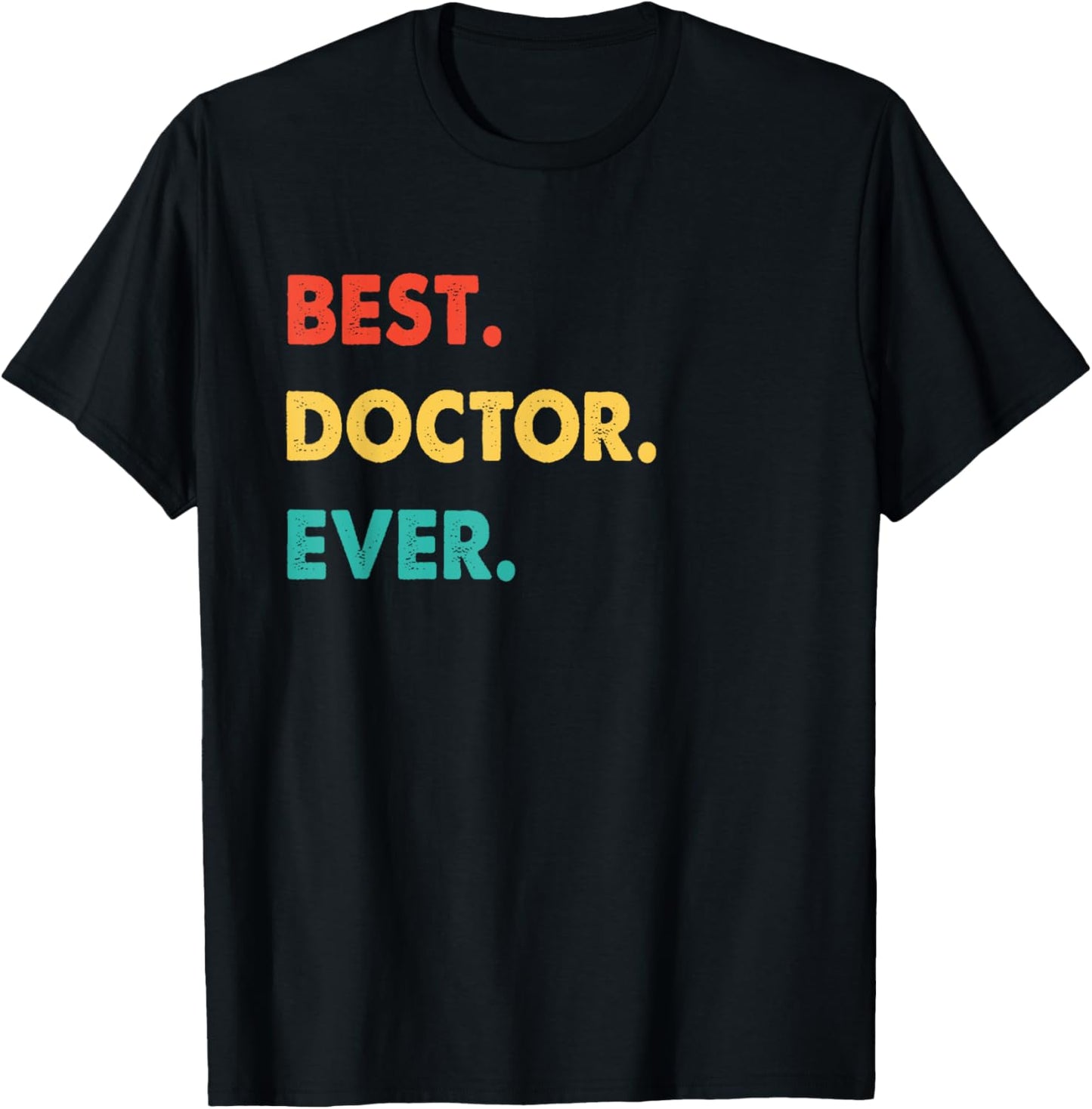 Doctor Profession Retro Best Doctor Ever T-Shirt - T-Shirt | Black