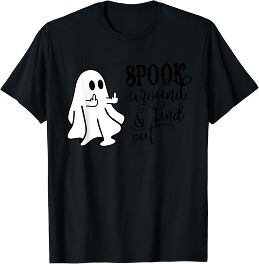 Spook around & find out funny middle finger ghost Halloween T-Shirt - T-Shirt | Black
