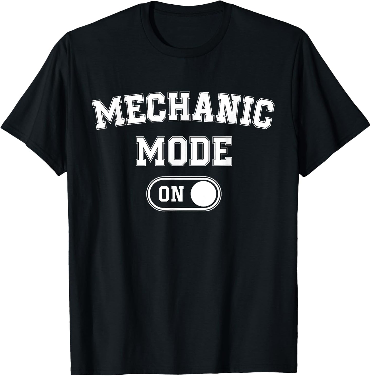 Mechanic Mode On Funny Automotive Specialist Gift Car Lover T-Shirt - T-Shirt | Black
