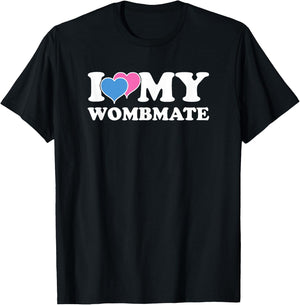 Funny I Love My Wombmate Twin Brother Sister Womb Mates T-Shirt - T-Shirt | Black