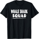 Whale Shark Squad - Fun Matching Group Shark Lover T-Shirt - T-Shirt | Black