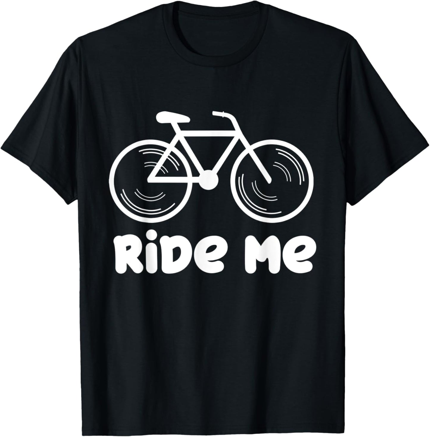 Ride Me Funny Cyclist Cycling Bicycle T-Shirt - T-Shirt | Black