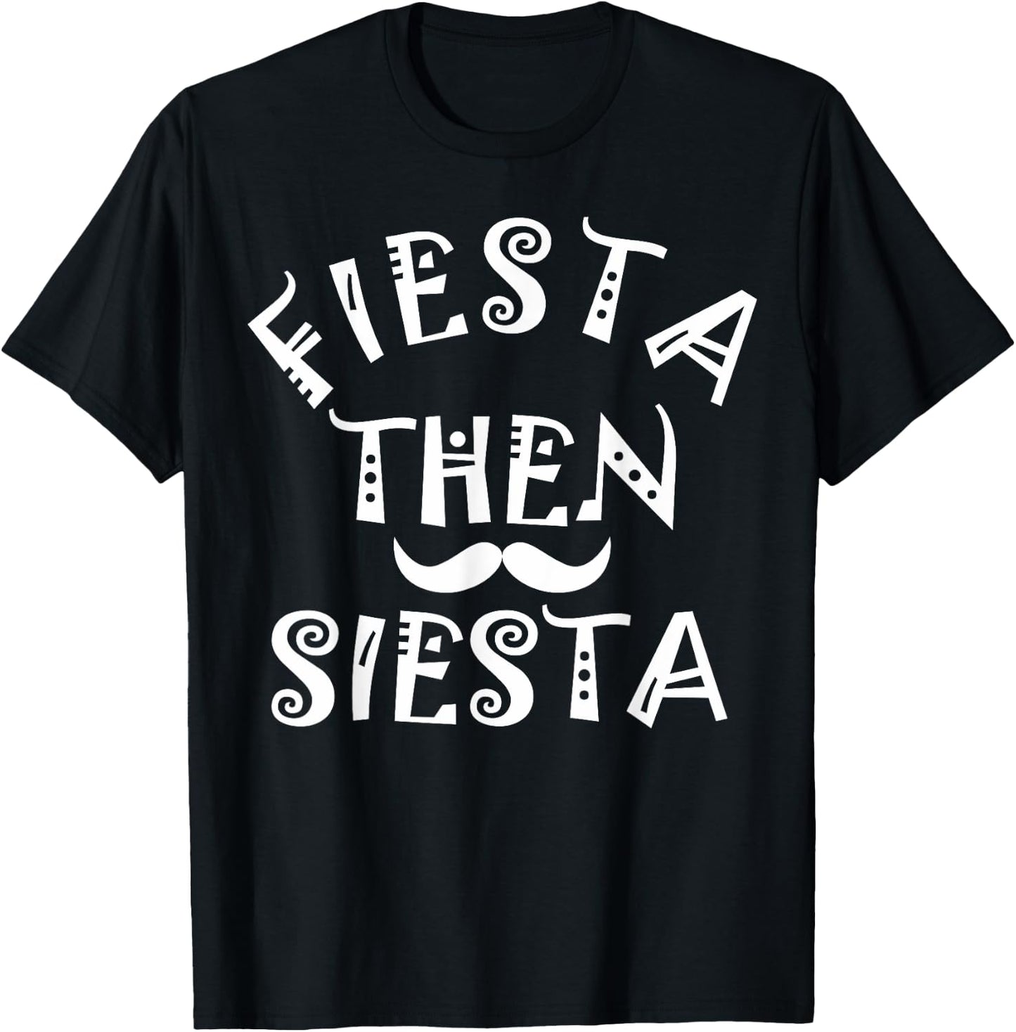 Cinco De Mayo Fiesta dann Siesta Boys Children Women Men T-Shirt - T-Shirt | Black