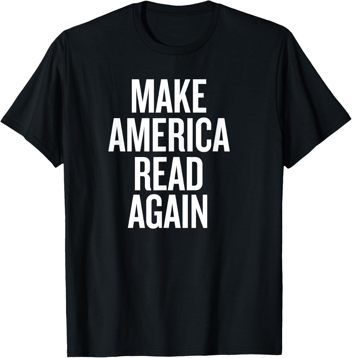 Make America Read Again T-Shirt - T-Shirt | Black