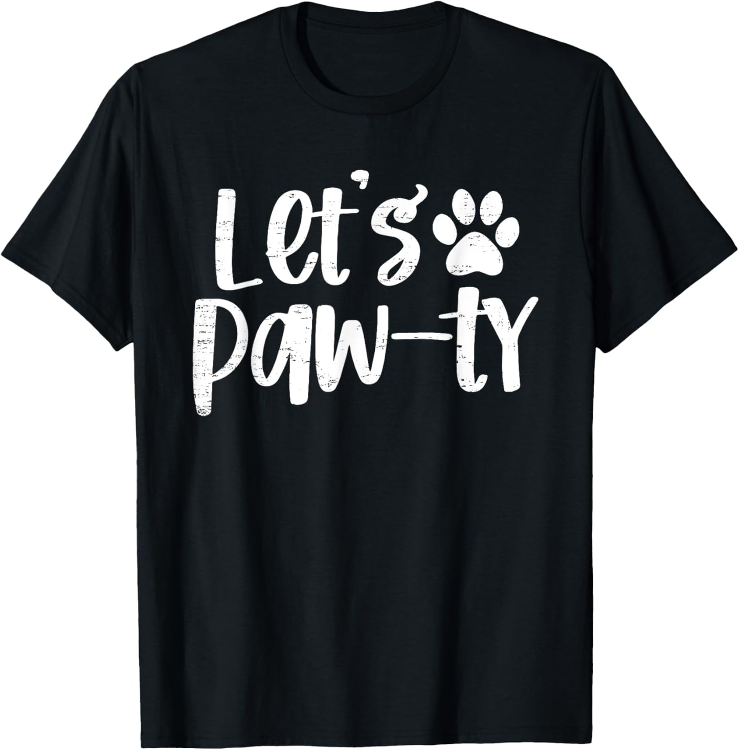 Funny Let's Paw-ty Love Dogs Mom Retro T-Shirt - T-Shirt | Black